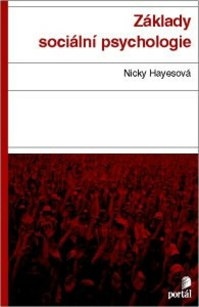 Základy sociální psychologie - Nicky Hayesová