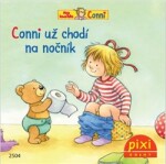 Conni už chodí na nočník Liane Schneider