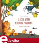 Kočka, která milovala pomeranče Viktoria Soltis-Doan