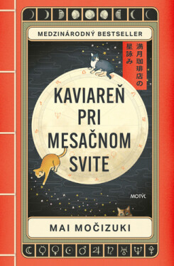 Kaviareň Pri mesačnom svite - Mai Močizuki