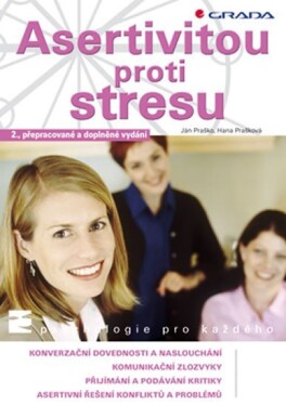 Asertivitou proti stresu