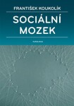 Sociální mozek František Koukolík