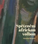 Spříznění africkou volbou Stanislav Brouček