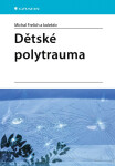 Dětské polytrauma - kolektiv autorů, Frelich Michal