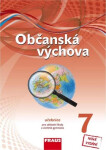 Občanská výchova 7 pro ZŠ a víceletá gymnázia - Učebnice nová generace - Kolektiv autorů