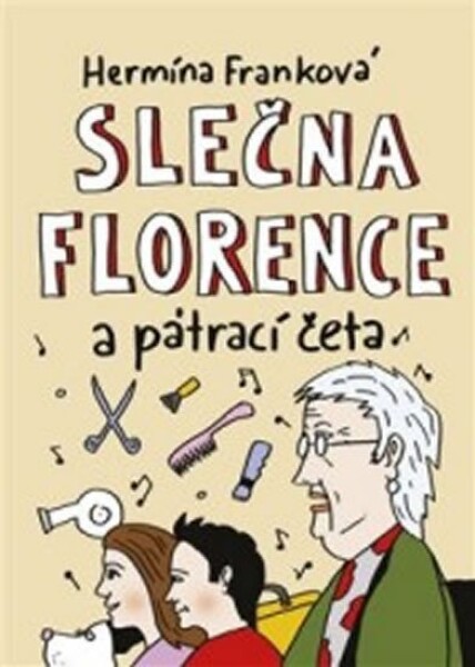 Slečna Florence pátrací četa