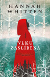 Vlku zaslíbená - Hannah Whitten