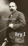 Hry I. - Luigi Pirandello