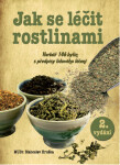 Jak se léčit rostlinami - Blahoslav Hruška
