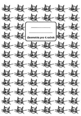 Početník pro 4. ročník ZŠ - 6. díl (Geometrie) - Jiřina Brzobohatá