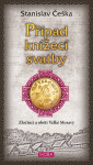 Případ knížecí svatby - Zločinci a oběti Velké Moravy - Stanislav Češka