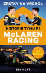 Zpátky na vrchol - Historie týmu F1 McLaren Racing - Ben Hunt