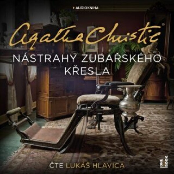 Nástrahy zubařského křesla - Agatha Christie - audiokniha