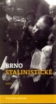 Brno stalinistické Alexandr Brummer,