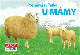 Poznávej zvířátka – U mámy - Kolektiv autorú