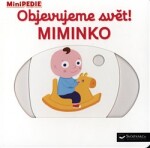 Objevujeme svět! Miminko