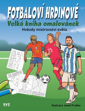 Fotbaloví hrdinové - Kolektiv
