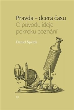 Pravda dcera času Daniel Špelda