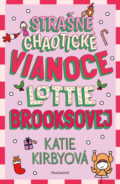 Strašne chaotické Vianoce Lottie Brooksovej - Katie Kirbyová