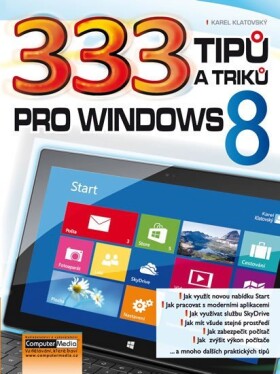 333 tipů triků pro Windows Karel Klatovský