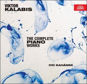 Viktor Kalabis - Kompletní dílo pro klavír - 2 CD - Viktor Kalabis