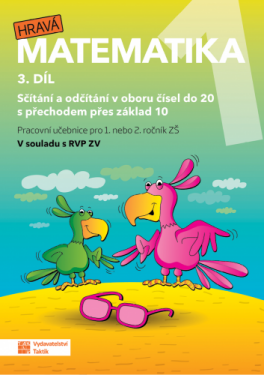Hravá matematika 1 - přepracované vydání - pracovní učebnice - 3. díl
