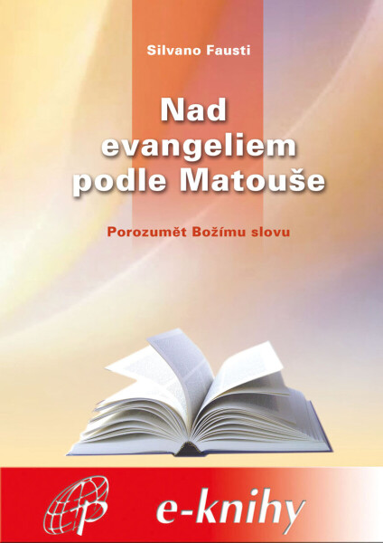 Nad evangeliem podle Matouše - Silvano Fausti