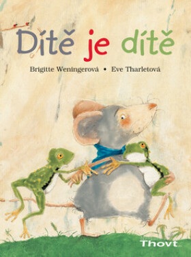 Dítě je Dítě Brigitte Weningerová