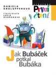 Jak Bubáček potkal Bubáka Daniela Krolupperová