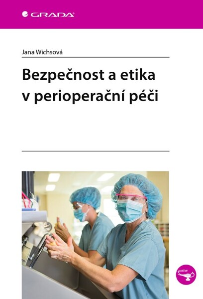 Bezpečnost etika perioperační péči