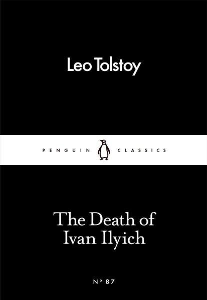 The Death of Ivan Ilyich - Leo Tolstoy