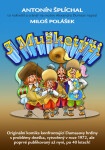 Tři mušketýři - Antonín Šplíchal, Miloš Polášek