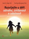 Rozvíjejte dětí odvahu, zvídavost odolnost Tina