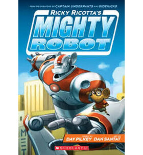 Ricky Ricotta´s Mighty Robot (Ricky Ricotta´s Mighty Robot #1) (1)