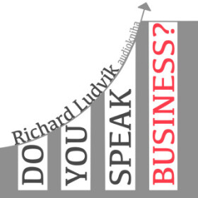 Do you speak business? - Richard Ludvík - audiokniha