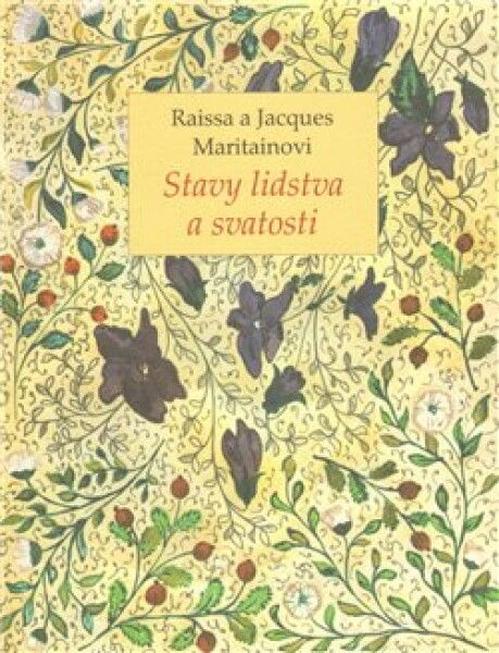 Stavy lidstva svatosti Maritain, Jacques Maritain,