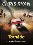 Tornádo Kdo přežije bouři? Chris Ryan