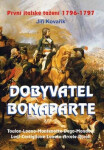 Dobyvatel Bonaparte - Jiří Kovařík