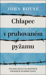 Chlapec pruhovaném pyžamu John Boyne