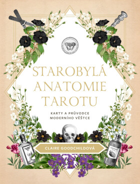 Starobylá anatomie tarotu - Goodchildová Claire