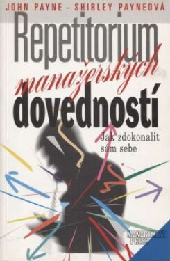 Management Press Repetitorium manažer. doved. - John Payne, Shirley Payneová