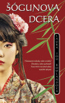 Šógunova dcera - Laura Joh Rowland