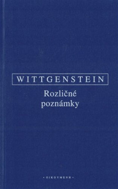 Rozličné poznámky - Ludwig Wittgenstein