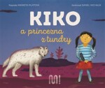 Kiko princezna tundry Markéta Pilátová