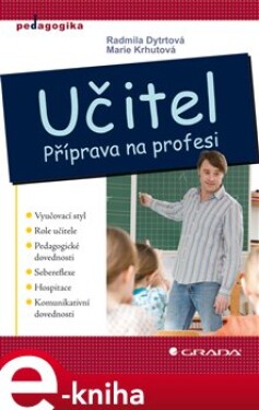 Učitel. Příprava na profesi - Radmila Dytrtová, Marie Krhutová e-kniha