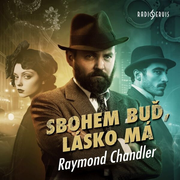 Sbohem buď, lásko má - Raymond Chandler - audiokniha