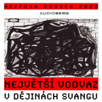 Největší vodvaz v dějinách svangu - Ondřej Neff