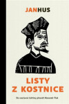 Listy z Kostnice, 2. vydání - Jan Hus