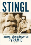 Tajemství indiánských pyramid Miloslav Stingl