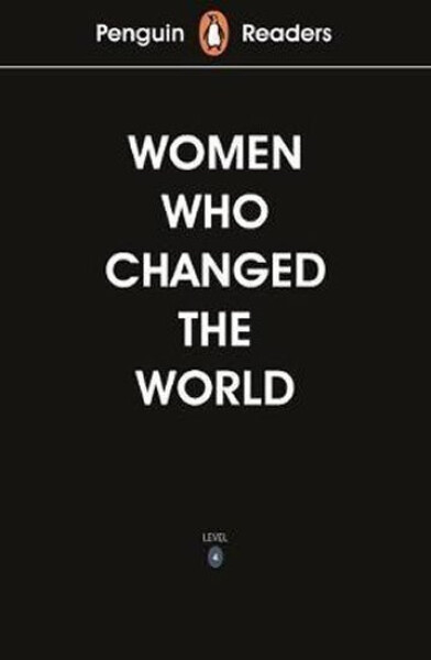 Penguin Readers Level 4: Women Who Changed the World